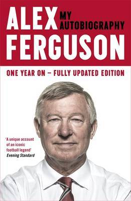 Alex Ferguson: My Autobiography