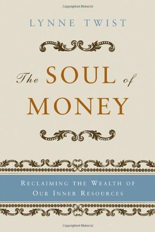 The Soul of Money by Lynne Twist
