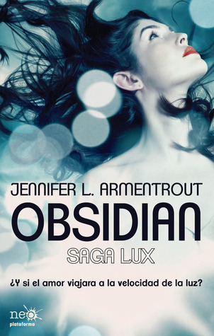 Obsidian (Lux #1) by Jennifer L. Armentrout