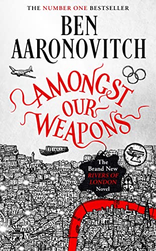 Amongst Our Weapons (Rivers of London #9)