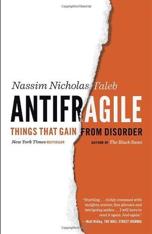 Antifragile: Things That Gain from Disorder #4