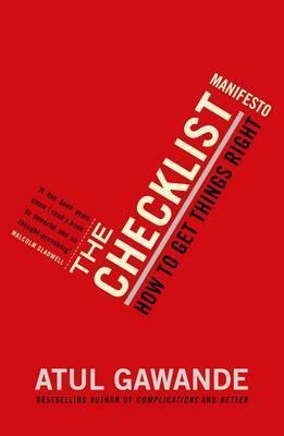 The Checklist Manifesto How to Get Things Right