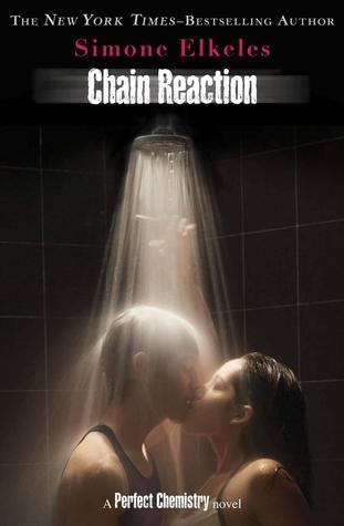Chain Reaction (Perfect Chemistry #3)