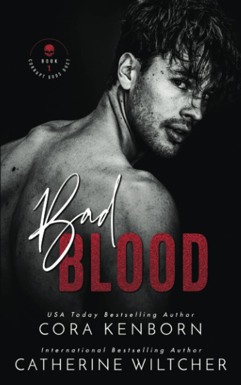 Bad Blood (Corrupt Gods Duet #1)