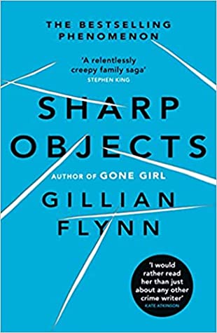 Sharp Objects by Gillian Flynn