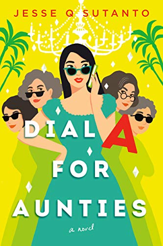 Dial A for Aunties (Aunties #1)