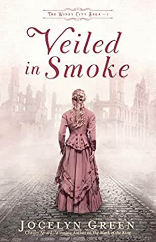 Veiled in Smoke (The Windy City Saga #1)