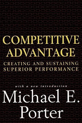 Competitive Advantage by Michael E. Porter