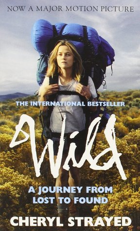 Wild: A Journey from Lost to Found