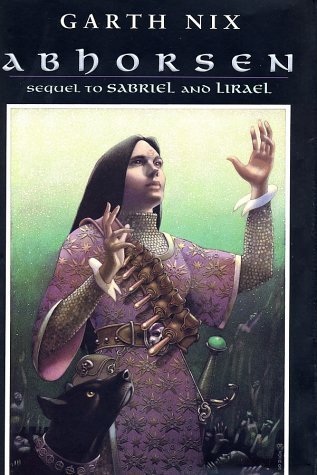 Abhorsen #3 by Garth Nix