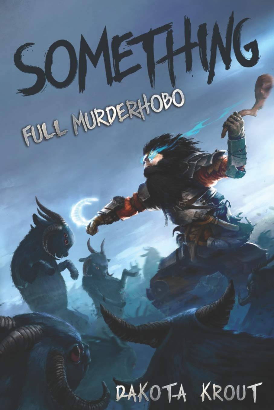 Something (Full Murderhobo #1)