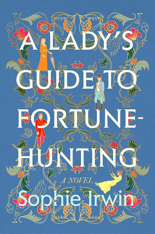 A Lady's Guide to Fortune-Hunting #1