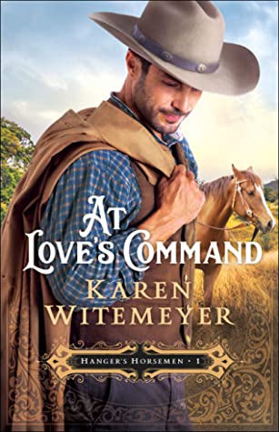 At Love's Command (Hanger's Horsemen #1)