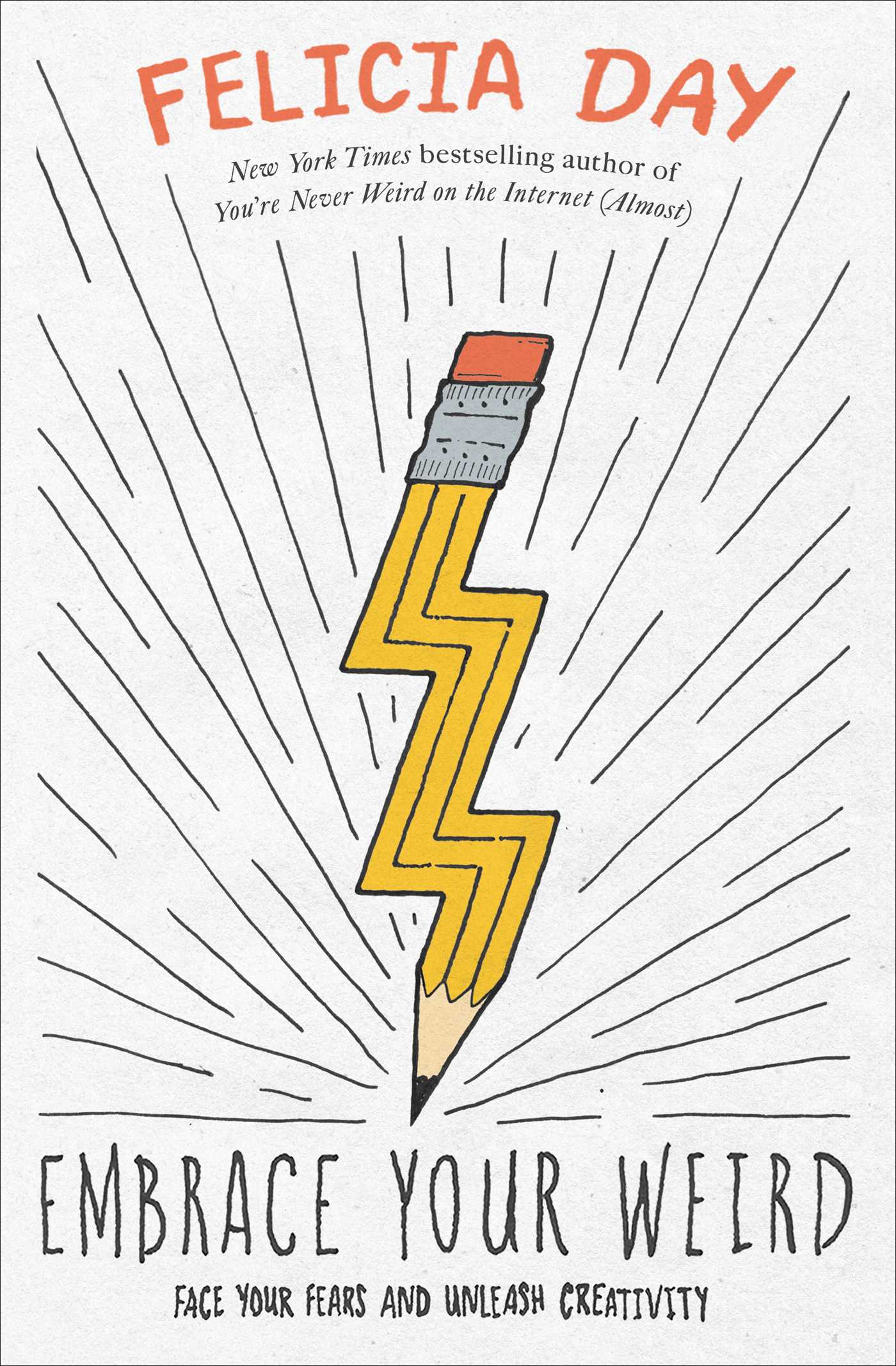 Embrace Your Weird by Felicia Day