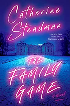The Family Game (Catherine Steadman)