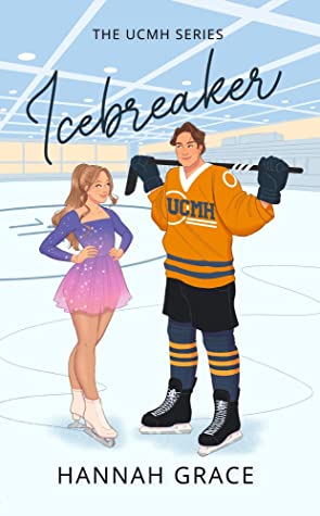 Icebreaker (UCMH #1) by Hannah Grace