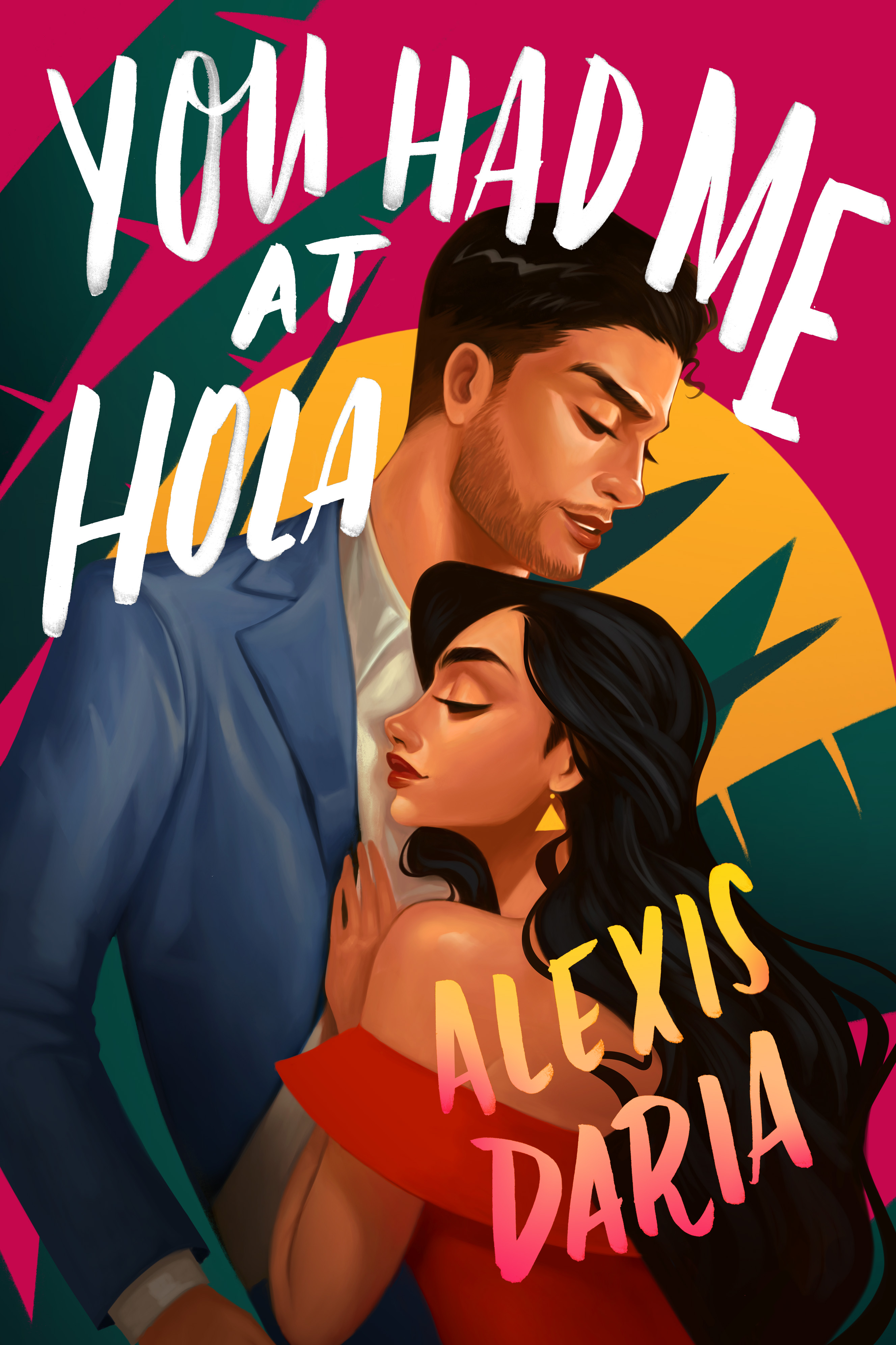 You Had Me at Hola #1