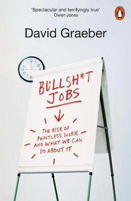 Bullshit Jobs by David Graeber