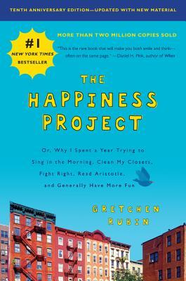 The Happiness Project by Gretchen Rubin