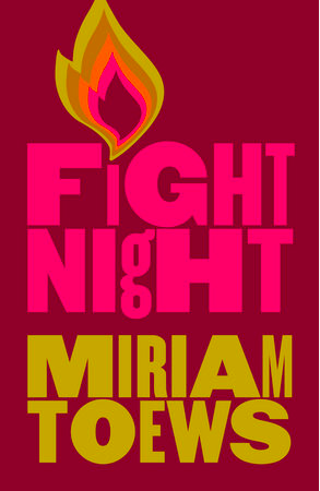 Fight Night by Miriam Toews