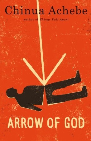 Arrow of God (The African Trilogy #3)