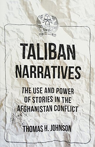 Taliban Narratives by Thomas H. Johnson