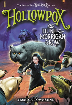 Hollowpox: The Hunt for Morrigan Crow #3