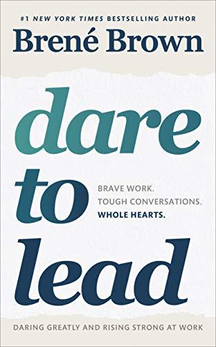 Dare to Lead by Brené Brown