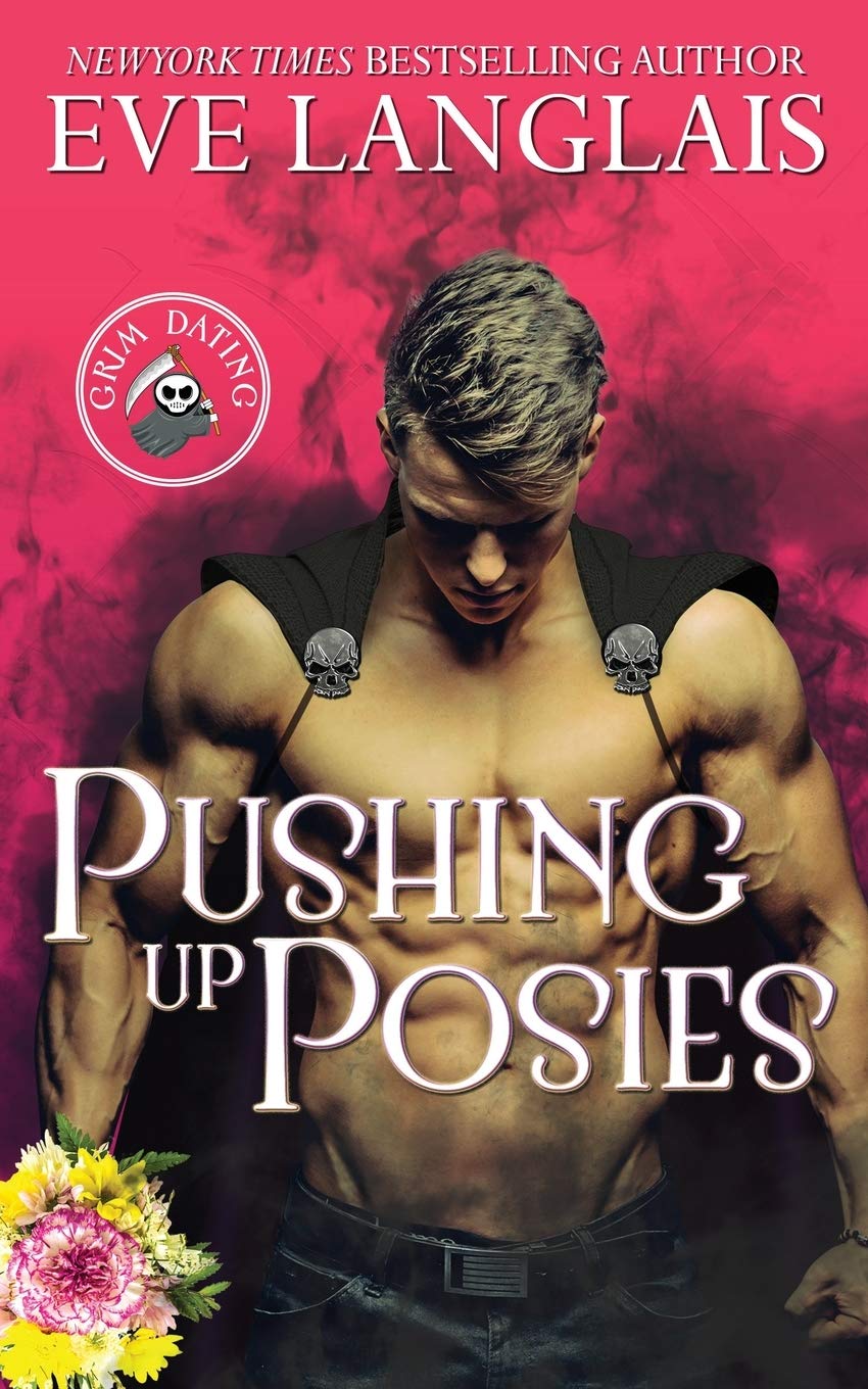 Pushing Up Posies (Grim Dating #1)