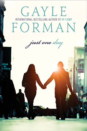 Just One Day #1 by Gayle Forman