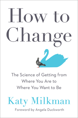 How to Change by Katy Milkman