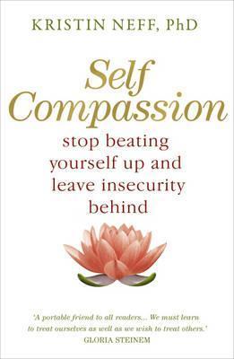 Self-compassion by Kristin Neff