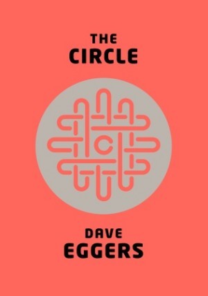 The Circle #1 by Dave Eggers