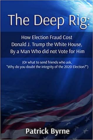 The Deep Rig by Patrick M. Byrne