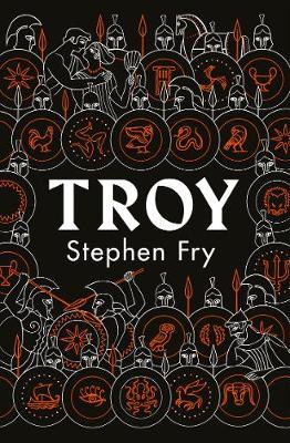 Troy : Our Greatest Story Retold