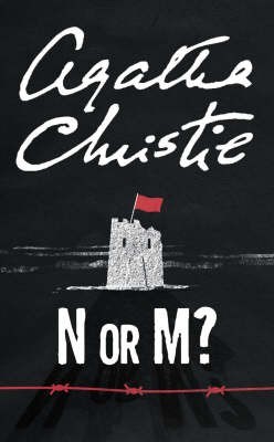 N Or M? (Tommy & Tuppence Mysteries #3)