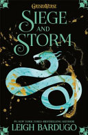 Shadow and Bone: Siege and Storm : Book 2