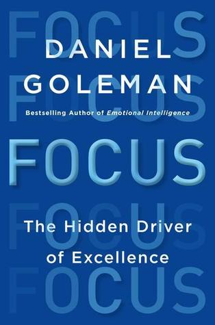 Focus by Daniel Goleman