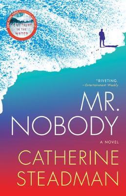 Mr. Nobody by Catherine Steadman