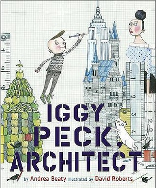 Iggy Peck, Architect (Questioneers Picture Books)