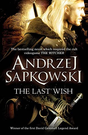 The Last Wish (The Witcher #0.5)