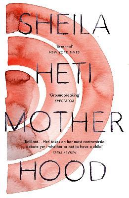 Motherhood by Sheila Heti