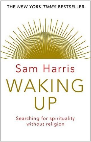 Waking Up by Sam Harris