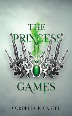 The Princess Games (The Princess Trials #2)