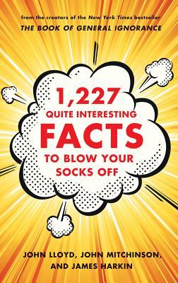 1,227 Quite Interesting Facts to Blow Your Socks Off #1