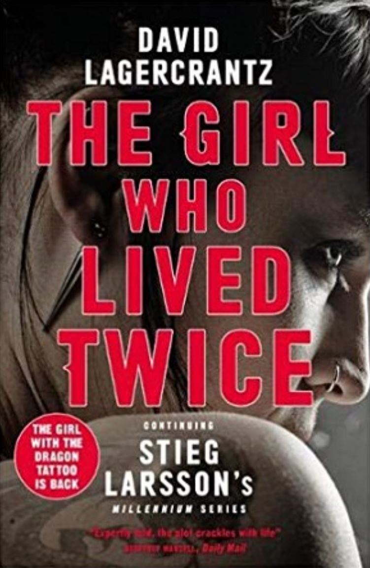 The Girl Who Lived Twice (Millennium #6)